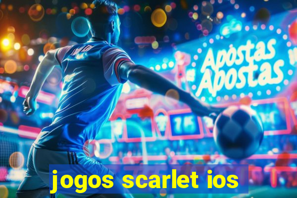 jogos scarlet ios